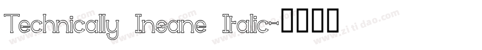Technically Insane Italic字体转换